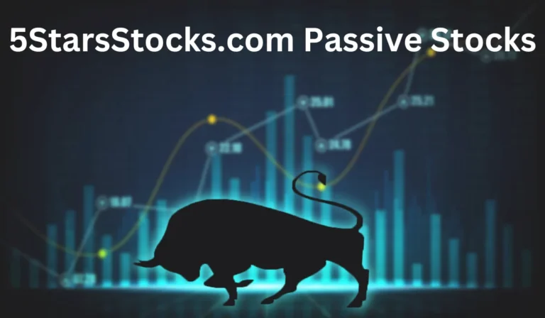 5StarsStocks.com Passive Stocks: The Ultimate Guide to Wealth Building